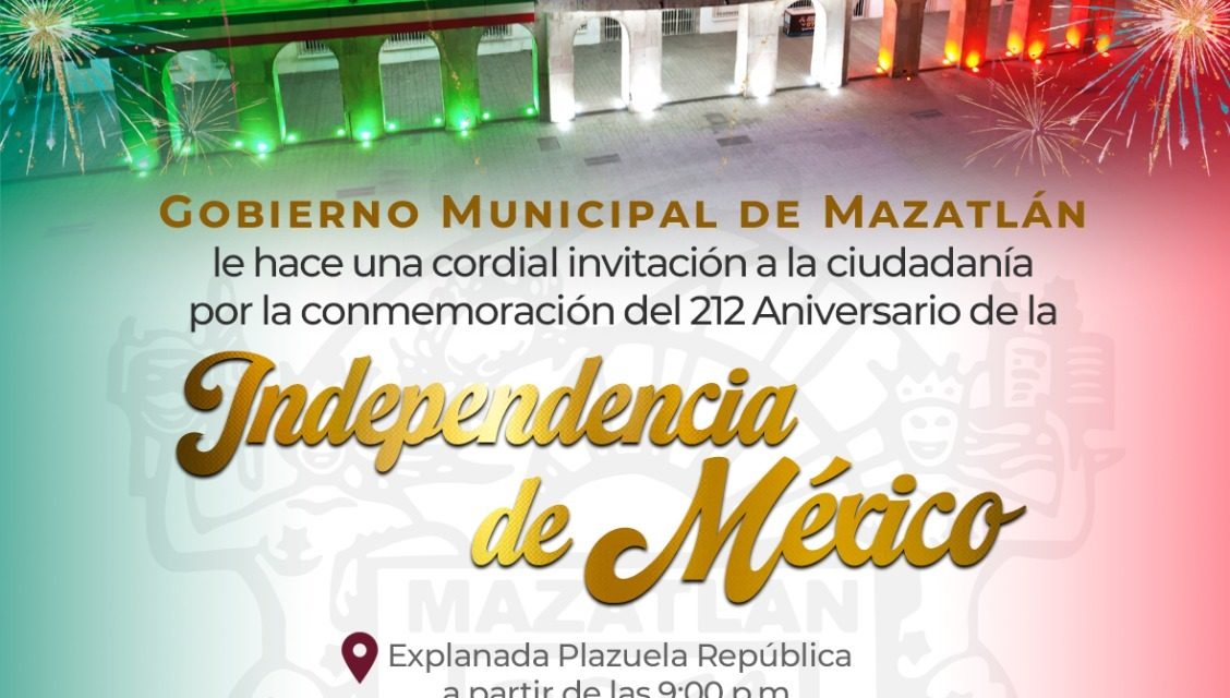 Ayuntamiento de Mazatlán listo para celebrar la noche del Grito de Independencia