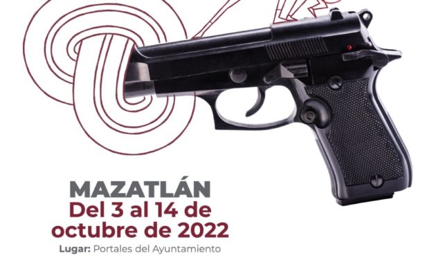 ¡Deshazte del peligro! Campaña de Canje de Armas iniciará en Mazatlán el próximo lunes