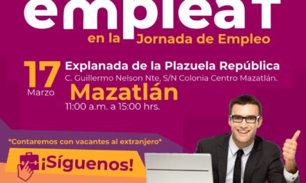 INVITA SEDECTUR A MAZATLECOS A PARTICIPAR EN LA JORNADA DE EMPLEO ‘EMPLEAT’.