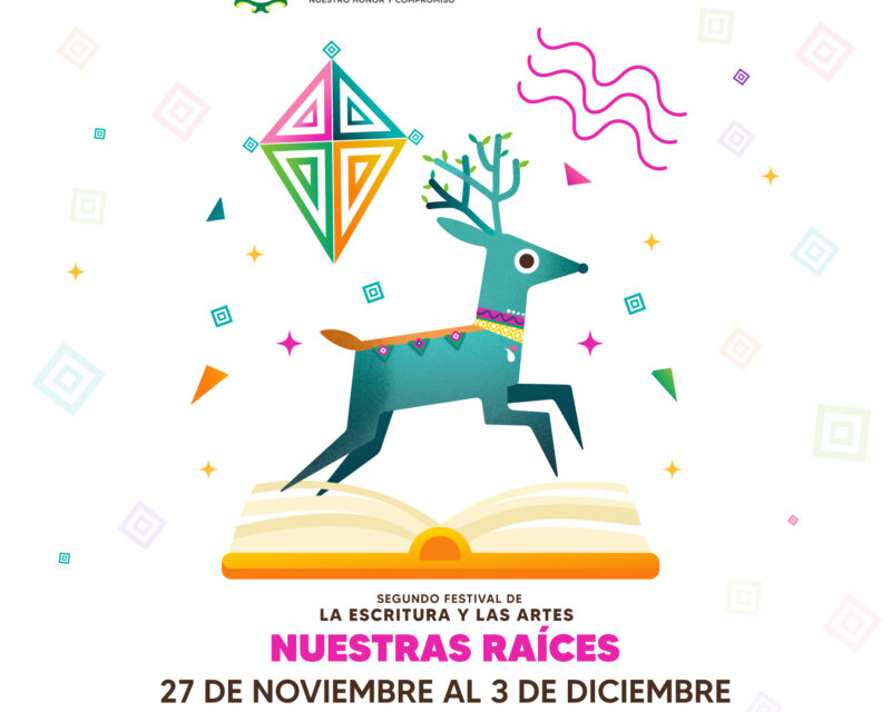 SEGUNDA EDICIÓN DEL FESTIVAL DE LA ESCRITURA Y LAS ARTES «NUESTRAS RAÍCES»