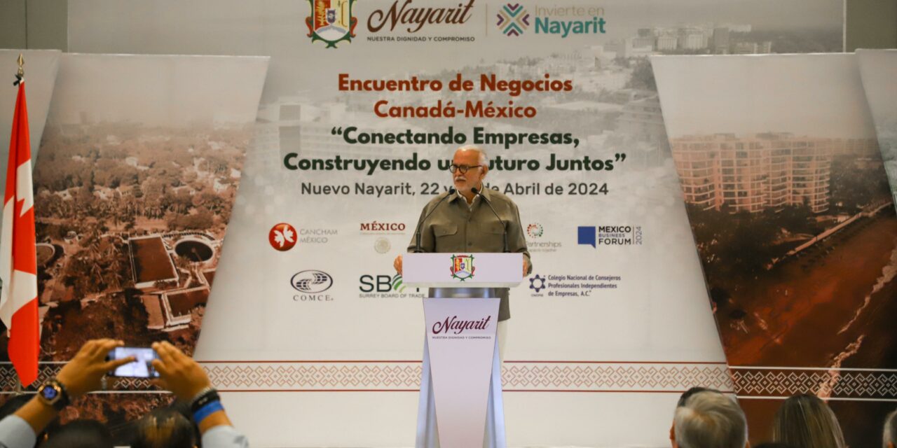 Se lleva a cabo Encuentro de Negocios Canadá-México en Nuevo Nayarit