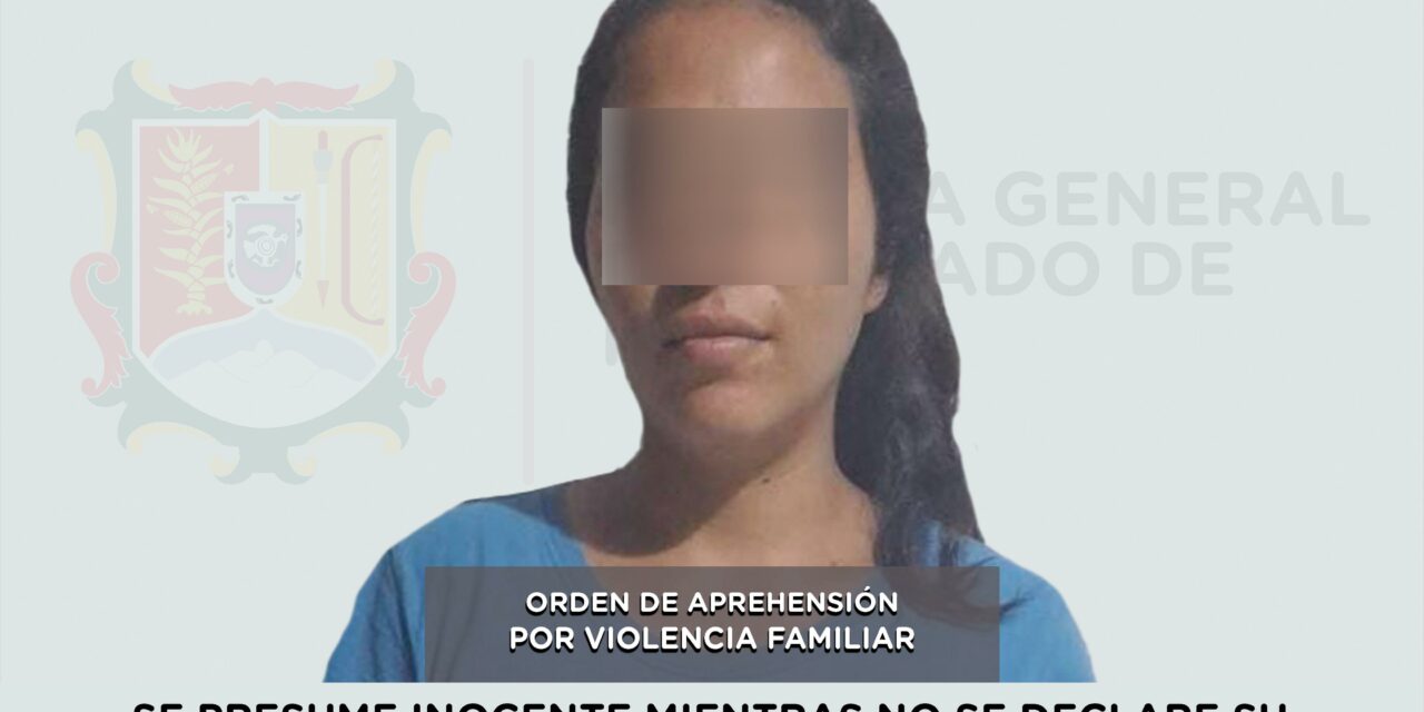 SE LE EJECUTA ORDEN DE APREHENSIÓN POR VIOLENCIA FAMILIAR