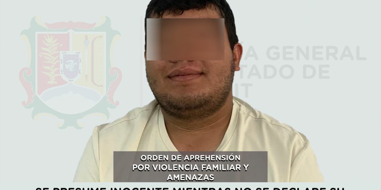 APREHENDIDO PRESUNTO RESPONSABLE DE VIOLENCIA FAMILIAR Y AMENAZAS