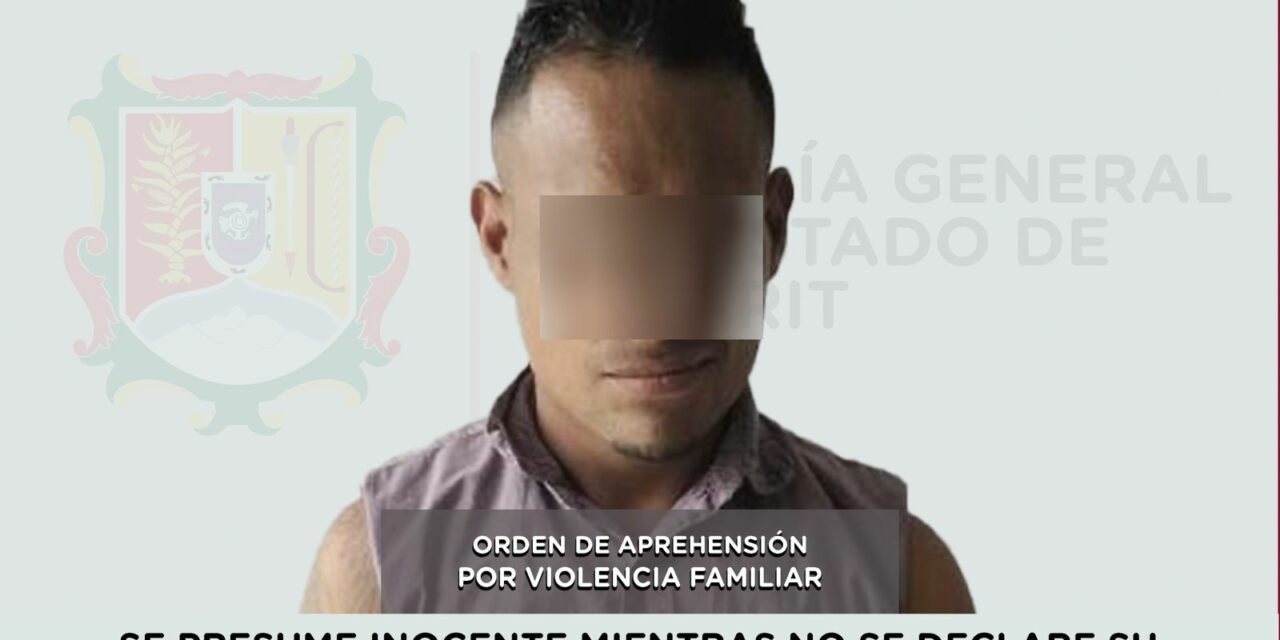 APREHENDIDO EN IXTLÁN DEL RÍO POR VIOLENCIA FAMILIAR