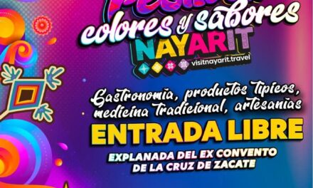 Festival de Colores y Sabores de Nayarit: una celebración única de nuestra riqueza cultural