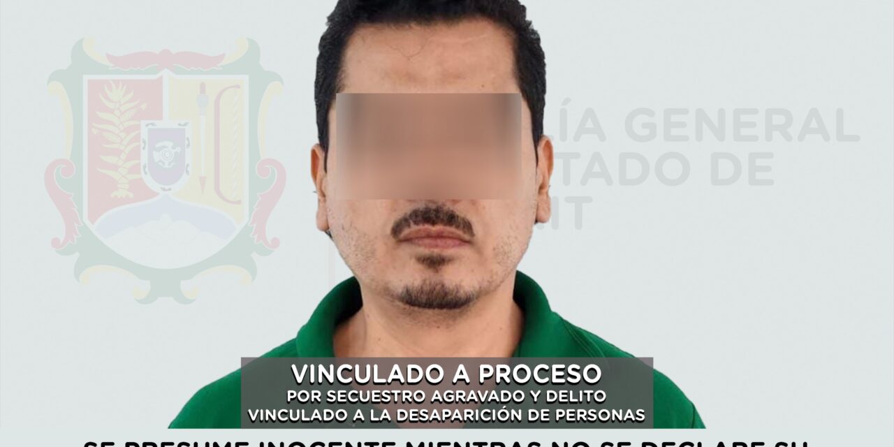 VINCULADO A PROCESO POR SECUESTRO AGRAVADO Y DELITO VINCULADO A LA DESAPARICIÓN DE PERSONAS