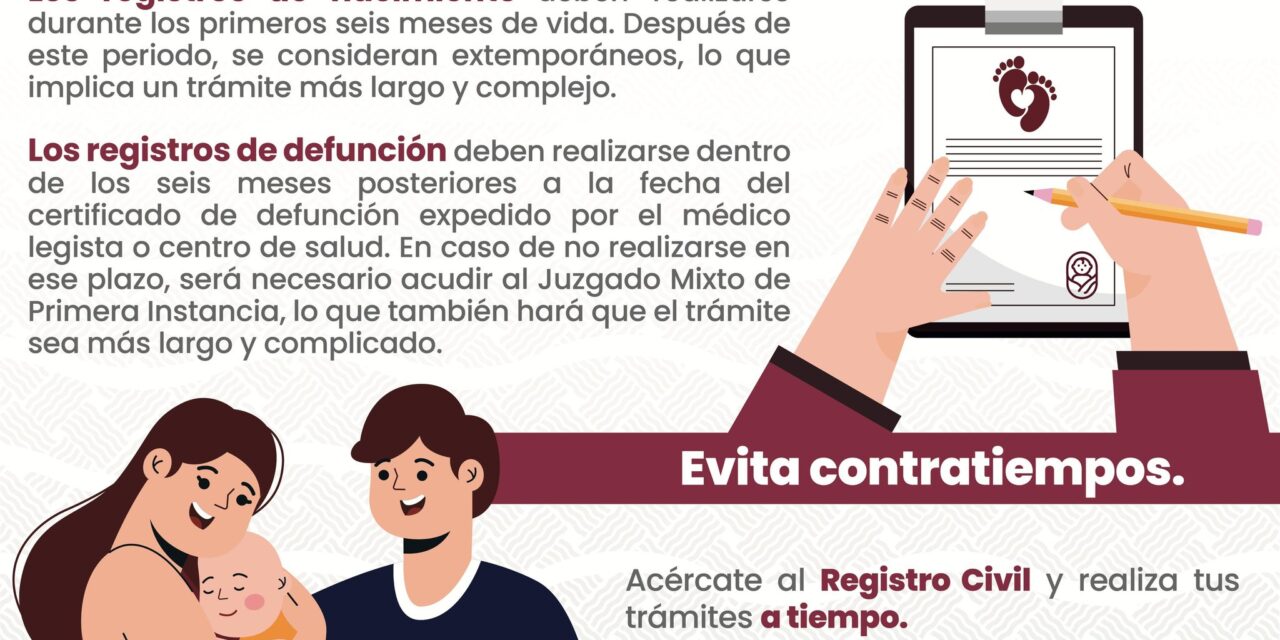 ¡REGISTRA A TIEMPO, EVITA COMPLICACIONES!