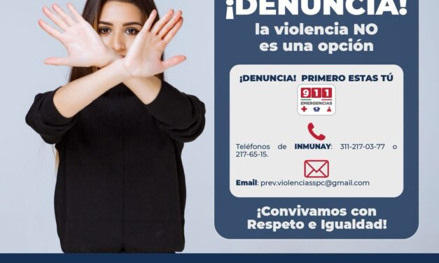 ¡DENUNCIA, LA VIOLENCIA NO ES OPCIÓN!