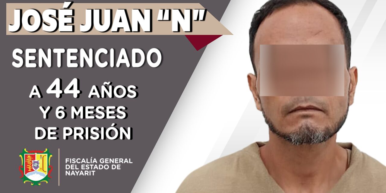 LOGRA FGEN SENTENCIA CONDENATORIA DE MÁS DE 44 AÑOS DE PRISIÓN