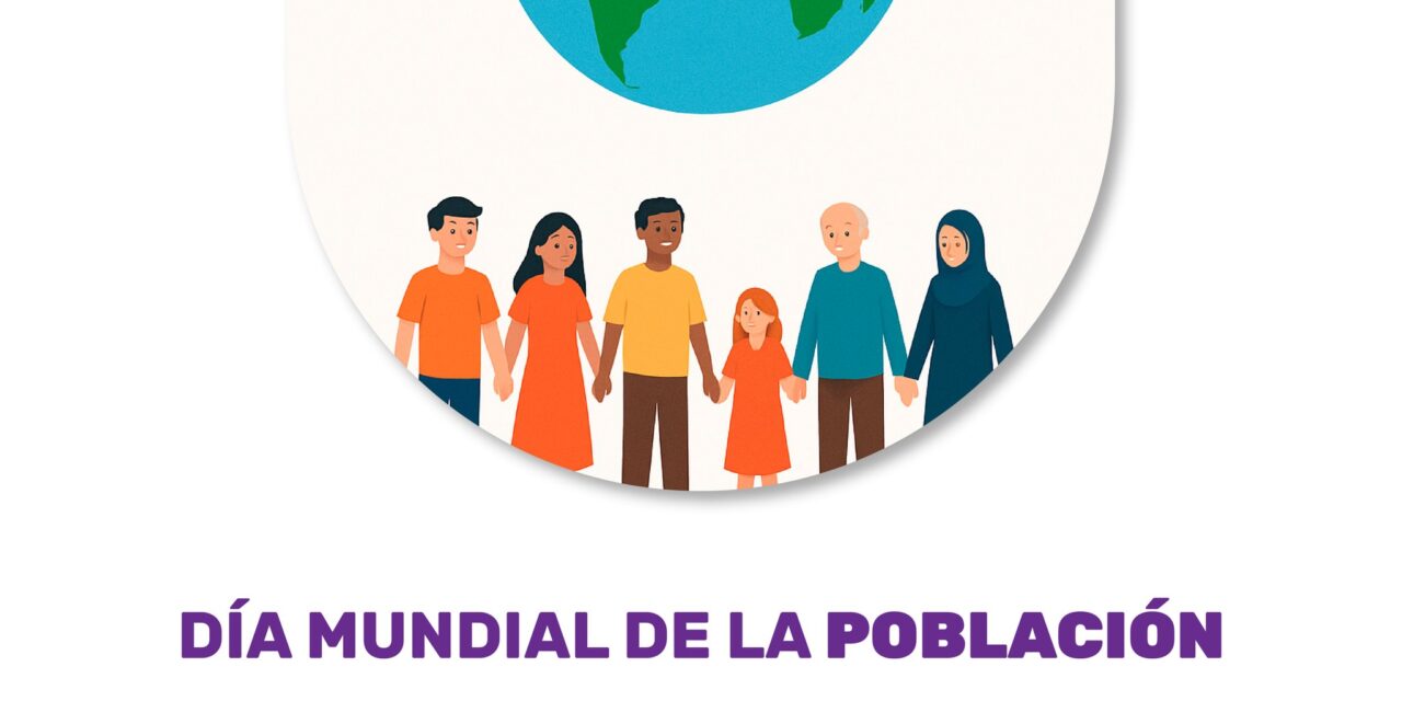DÍA MUNDIAL DE LA POBLACIÓN | 11 DE JULIO