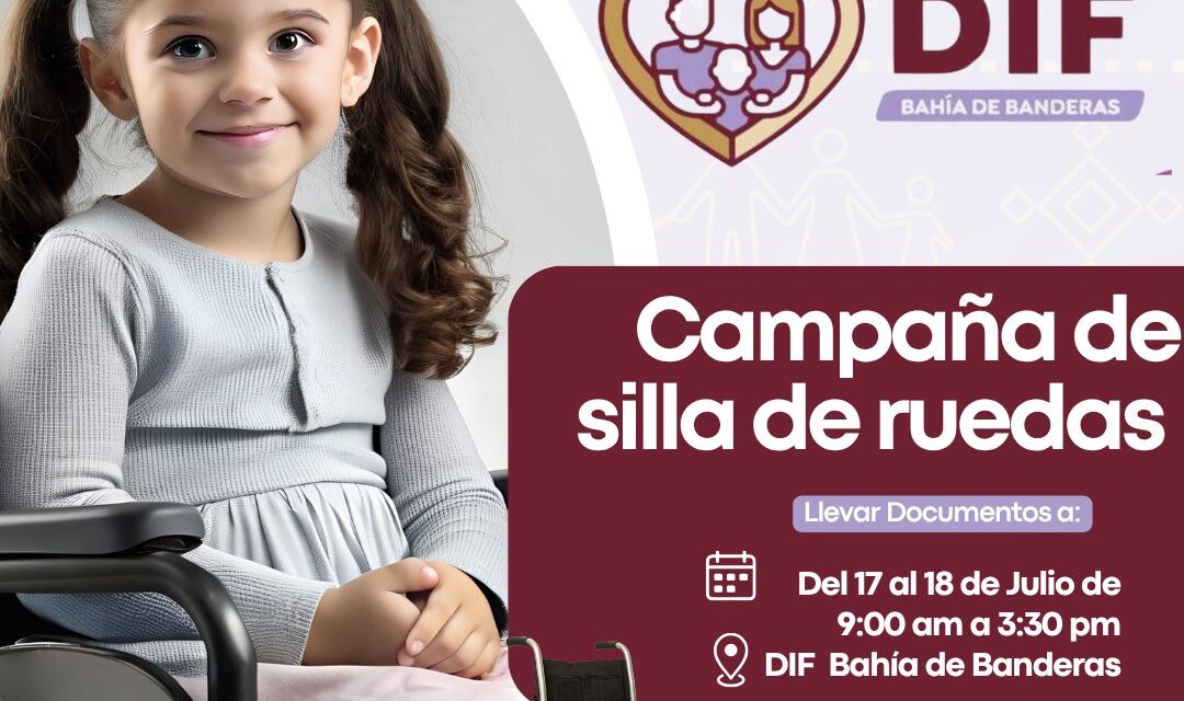 DIF Bahía de Banderas lanza Campaña de Sillas de Ruedas en apoyo a personas con discapacidad