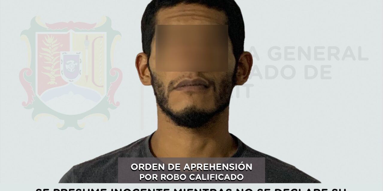 SE LE EJECUTA ORDEN DE APREHENSIÓN POR ROBO CALIFICADO