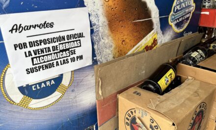 LAS TIENDAS DE ABARROTES CON VENTA DE ALCOHOL DEBERÁN CERRAR A LAS 10 DE LA NOCHE