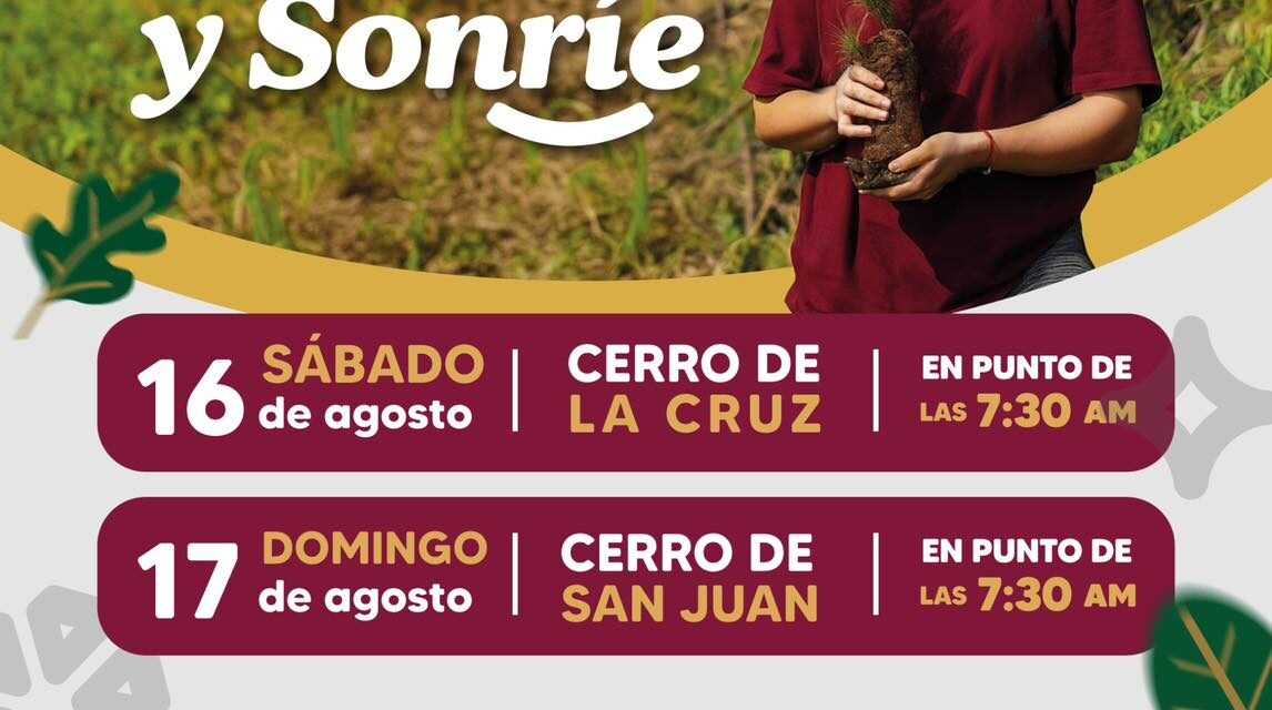 TEPIC SIEMBRA Y SONRÍE CON JORNADAS DE REFORESTACIÓN