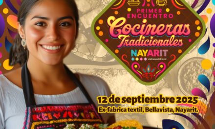 ¡PRIMER ENCUENTRO DE COCINERAS TRADICIONALES DE NAYARIT!