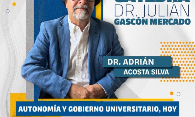 CÁTEDRA JULIÁN GASCÓN MERCADO: “AUTONOMÍA Y GOBIERNO UNIVERSITARIO, HOY”