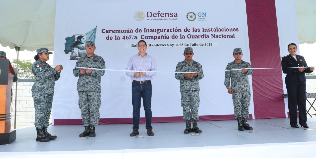 REALIZA GUARDIA NACIONAL ACTOS DE INAUGURACIÓN DE LAS COMPAÑÍAS 467/A. Y 468/A. EN NAYARIT