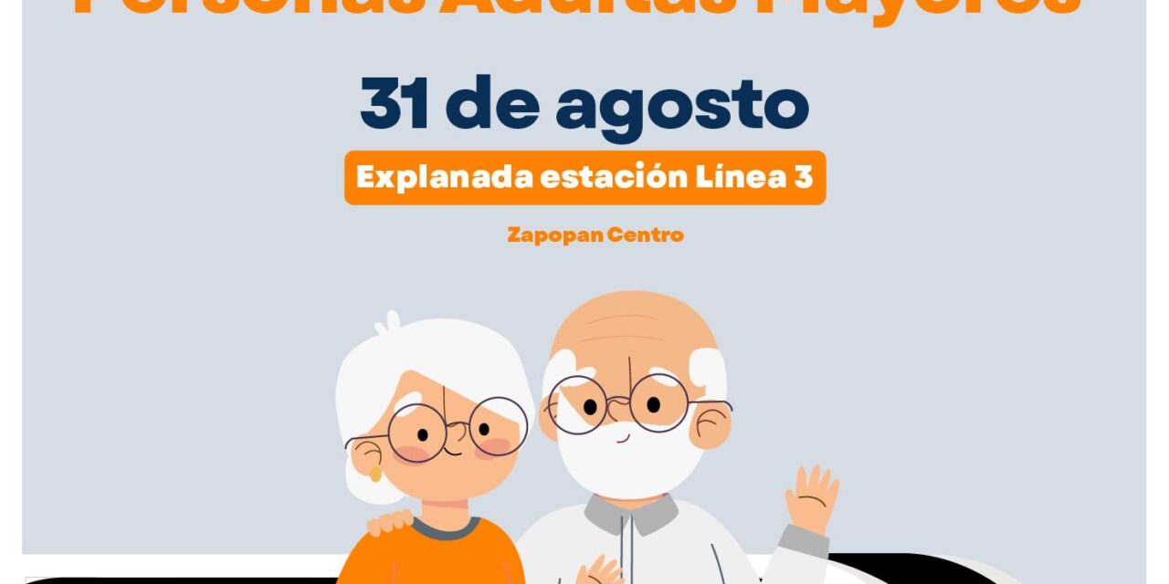 JORNADA METROPOLITANA DE ADULTOS MAYORES EN JALISCO