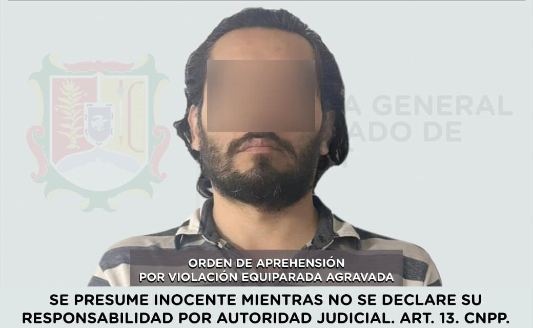 📢 #Boletín | CAPTURADO PROBABLE RESPONSABLE DE VIOLACIÓN EQUIPARADA AGRAVADA