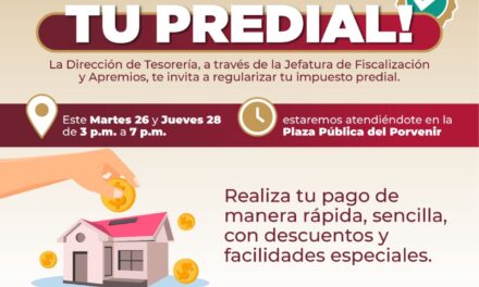 ¡Ponte al día con tu predial y aprovecha los descuentos que impulsa Héctor Santana!