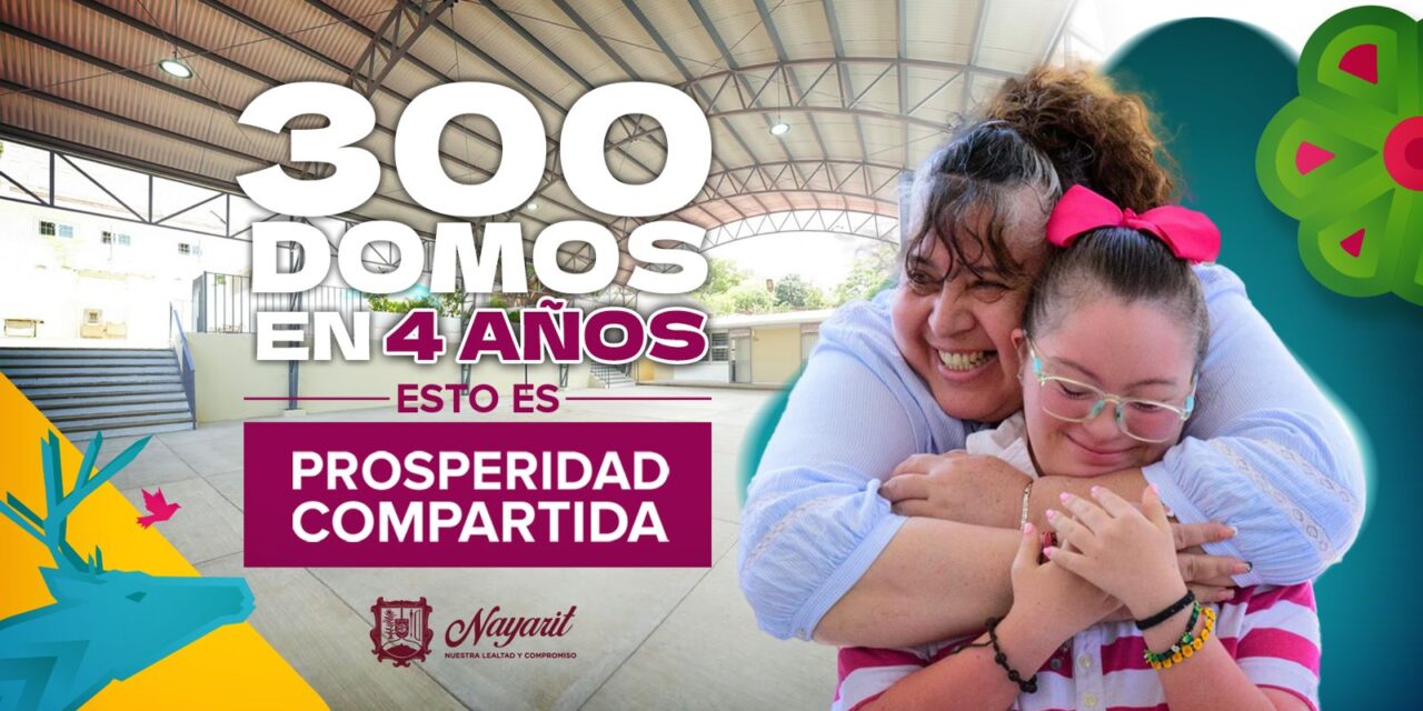 300 DOMOS ESCOLARES PARA TODO NAYARIT