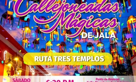 ¡Regresan las Callejoneadas Mágicas de Jala!