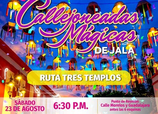 ¡Regresan las Callejoneadas Mágicas de Jala!