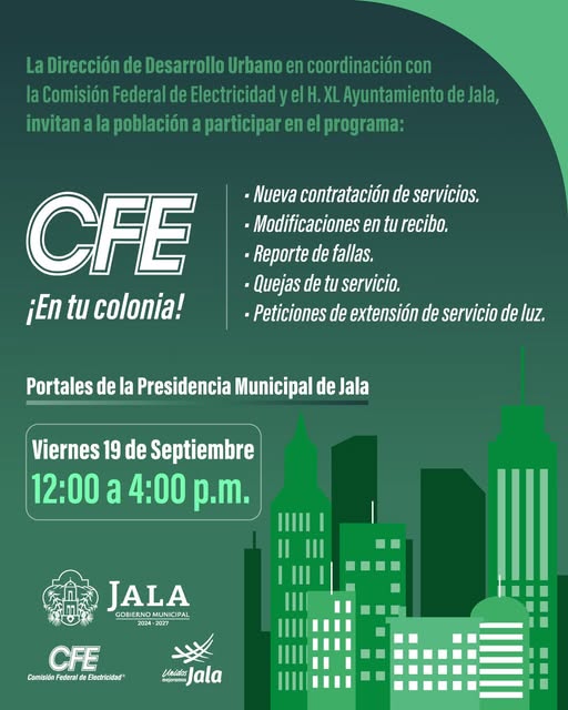 ¡Atención Jala,  la CFE llega con el programa que acerca los servicios directamente a ti!