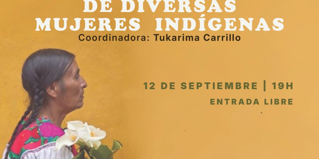 ECOS DEL CORAZÓN: CELEBRANDO A LAS MUJERES INDÍGENAS