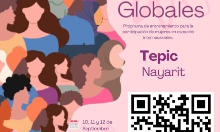 MUJERES GLOBALES LLEGA A TEPIC: BOOTCAMP PRESENCIAL GRATUITO PARA POTENCIAR LIDERAZGOS FEMENINOS