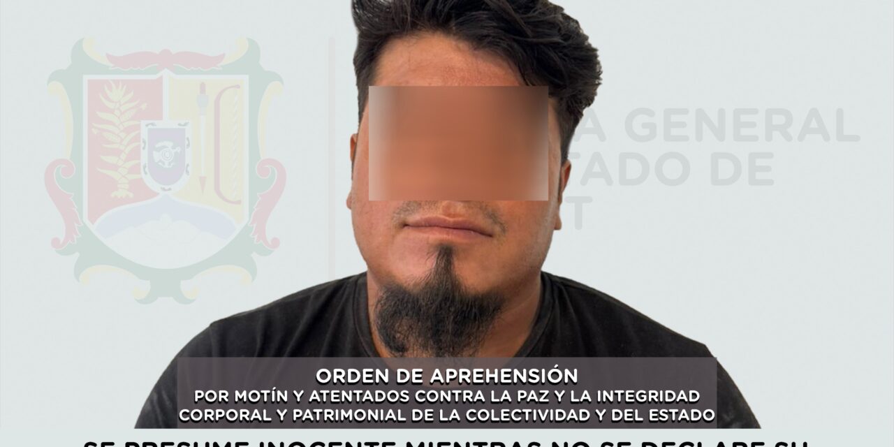 CAPTURADO POR MOTÍN Y ATENTADOS CONTRA LA PAZ COMETIDOS EN CHIAPAS