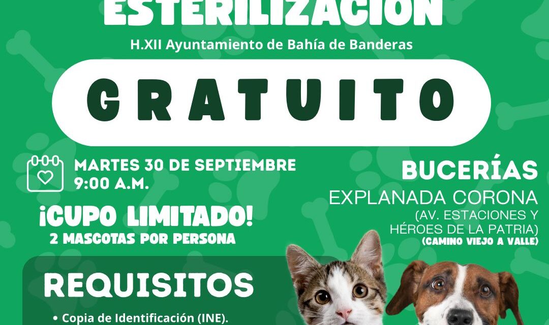 CAMPAÑA DE ESTERILIZACIÓN GRATUITA EN BUCERÍAS