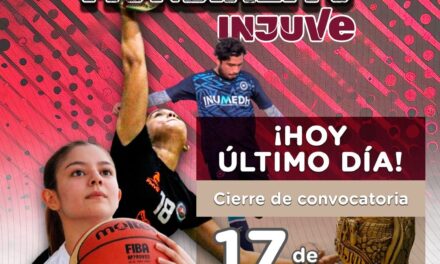 ¡ÚLTIMO DÍA PARA INSCRIBIRTE AL MUNDIALITO INJUVE “COPA REY NAYAR”!