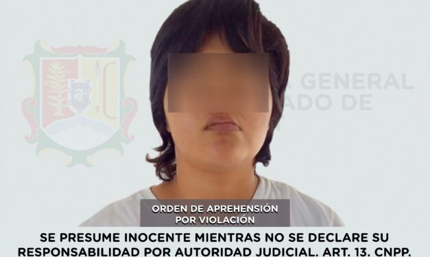 📢 #Boletín | CUMPLIMENTA FGEN ORDEN DE APREHENSIÓN POR EL DELITO DE VIOLACIÓN