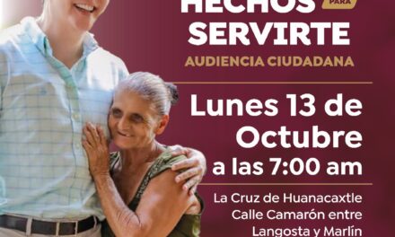 ¡AUDIENCIA CIUDADANA LLEGA A LA CRUZ DE HUANACAXTLE!