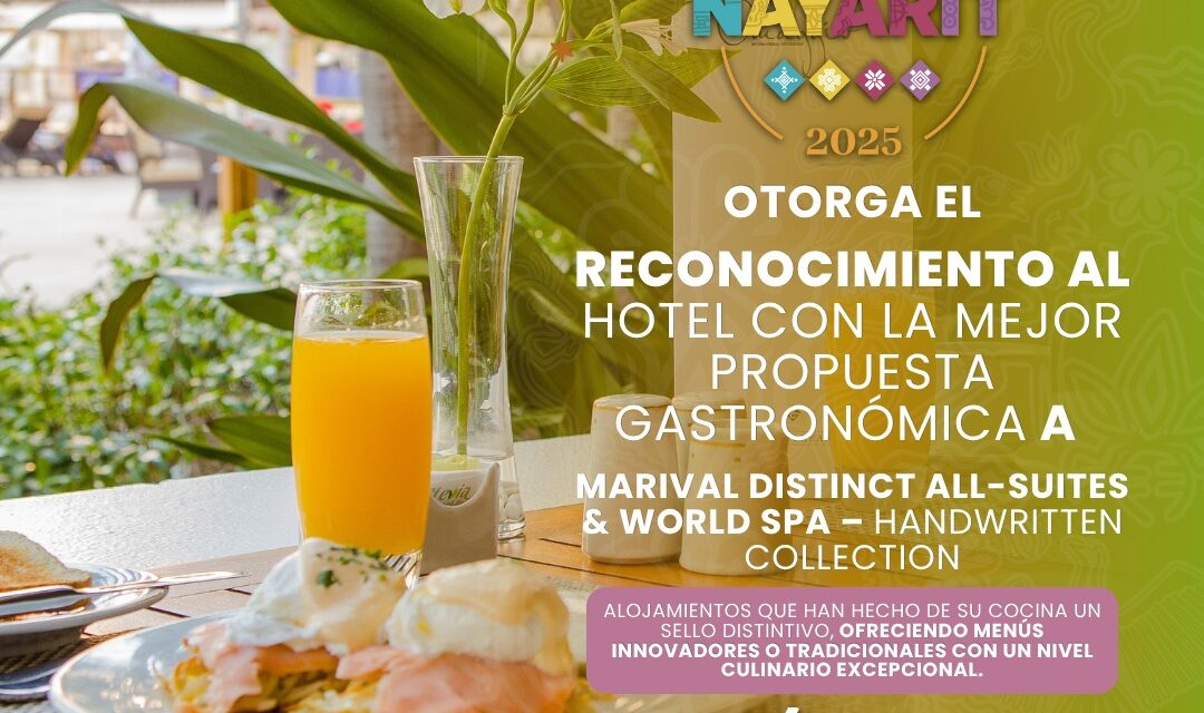 MARIVAL DISTINCT: MEJOR HOTEL GASTRONÓMICO EN NAYARIT
