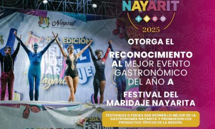 FESTIVAL DEL MARIDAJE NAYARITA: MEJOR EVENTO GASTRONÓMICO DEL AÑO