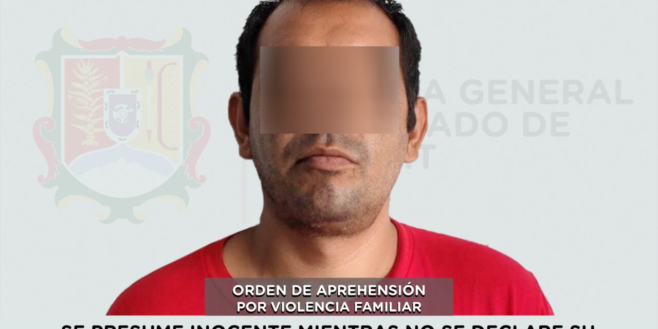 APREHENDIDO POR EJERCER VIOLENCIA FAMILIAR CONTRA UNA MUJER