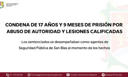 📢 #Boletín | CONDENA DE 17 AÑOS Y 9 MESES DE PRISIÓN POR ABUSO DE AUTORIDAD Y LESIONES CALIFICADAS