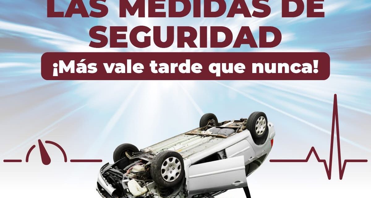 CONDUCE SEGURO, TU VIDA VA PRIMERO