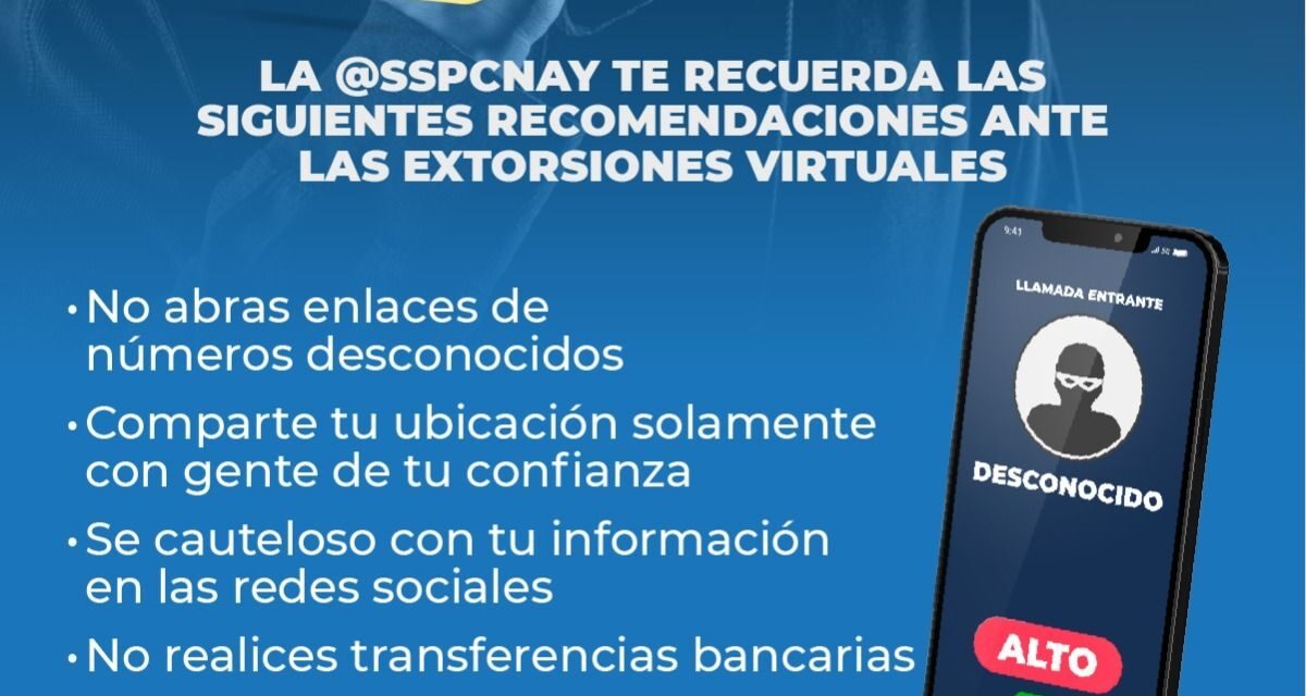 SSPC NAYARIT ALERTA SOBRE EXTORSIONES VIRTUALES