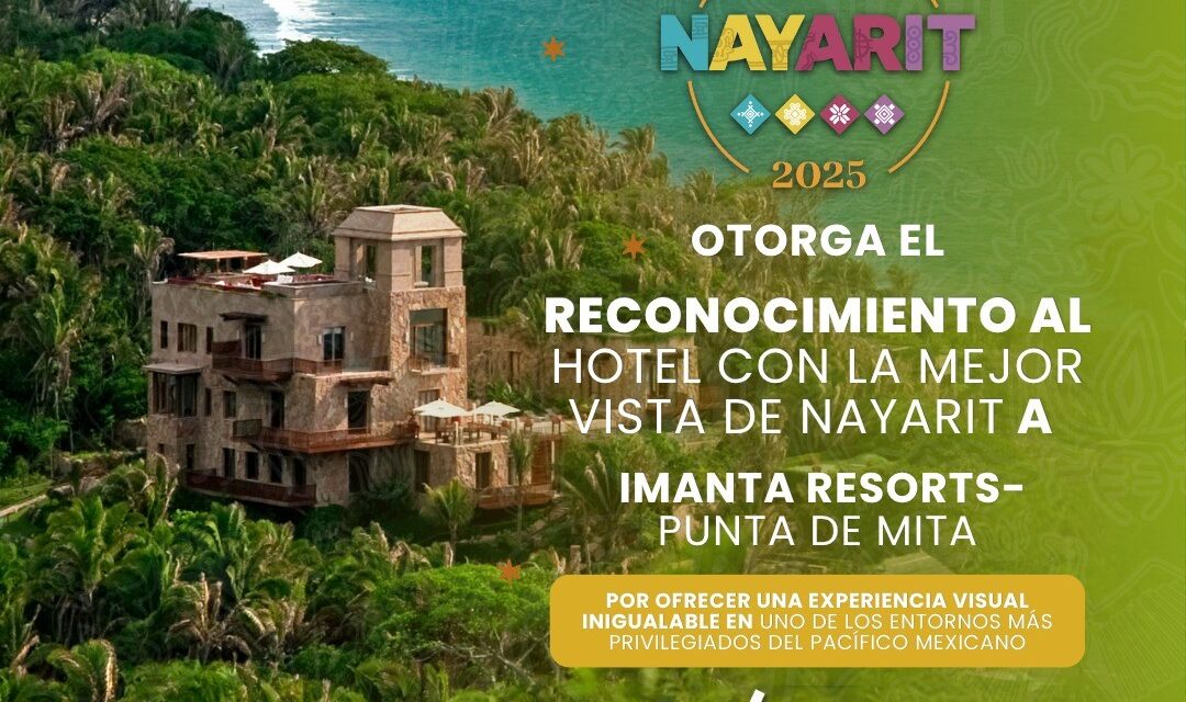 ¡IMANTA RESORTS, HOTEL CON LA MEJOR VISTA DE NAYARIT!