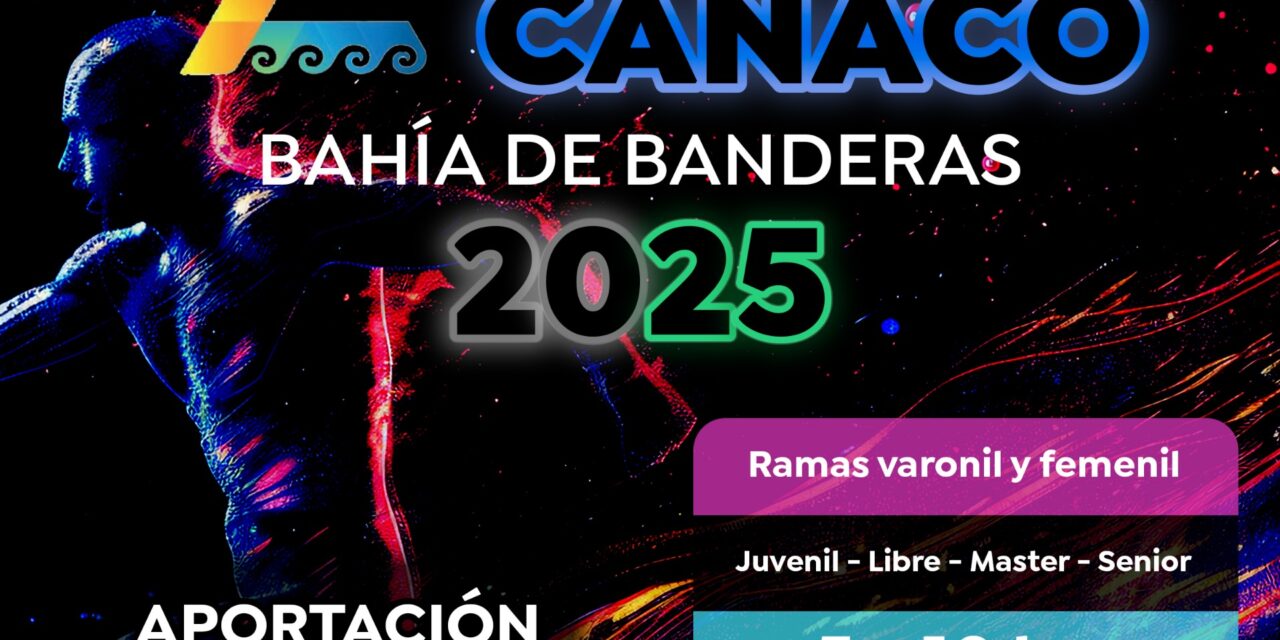CANACO BAHÍA DE BANDERAS ANUNCIA LA CARRERA 2025: EVENTO DEPORTIVO CON CAUSA