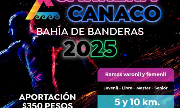 CANACO BAHÍA DE BANDERAS ANUNCIA LA CARRERA 2025: EVENTO DEPORTIVO CON CAUSA