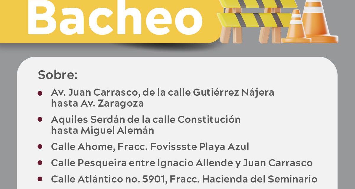 MAZATLÁN AVANZA CON EL PROGRAMA DE BACHEO