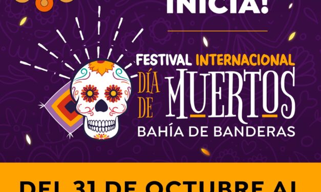 hoy da inicio el Festival Internacional de Día de Muertos Bahía de Banderas