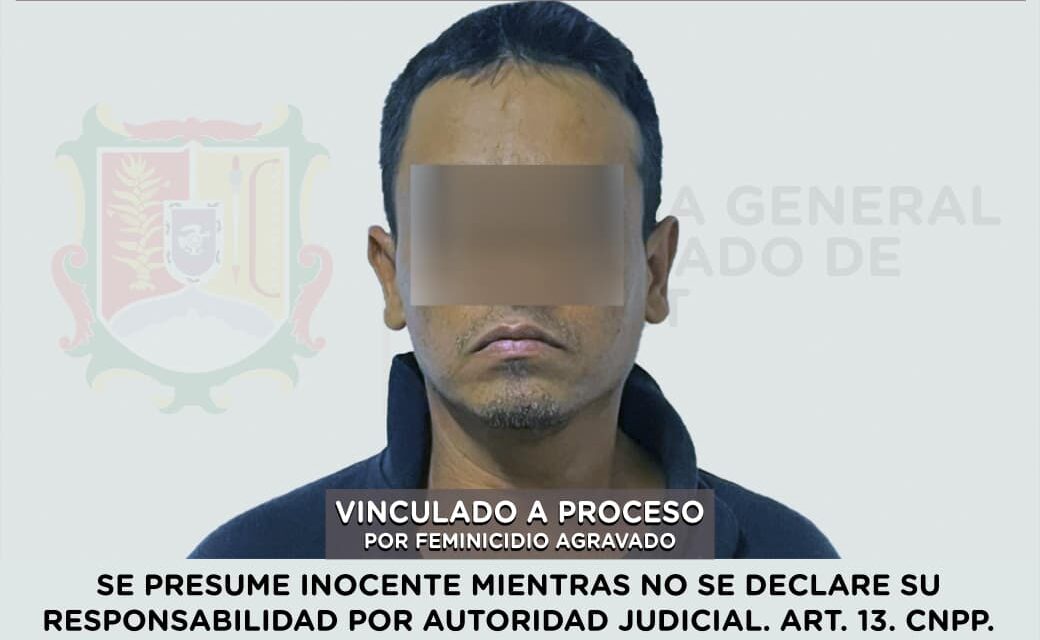 📢 #Boletín | VINCULADO A PROCESO POR FEMINICIDIO AGRAVADO EN AHUACATLÁN