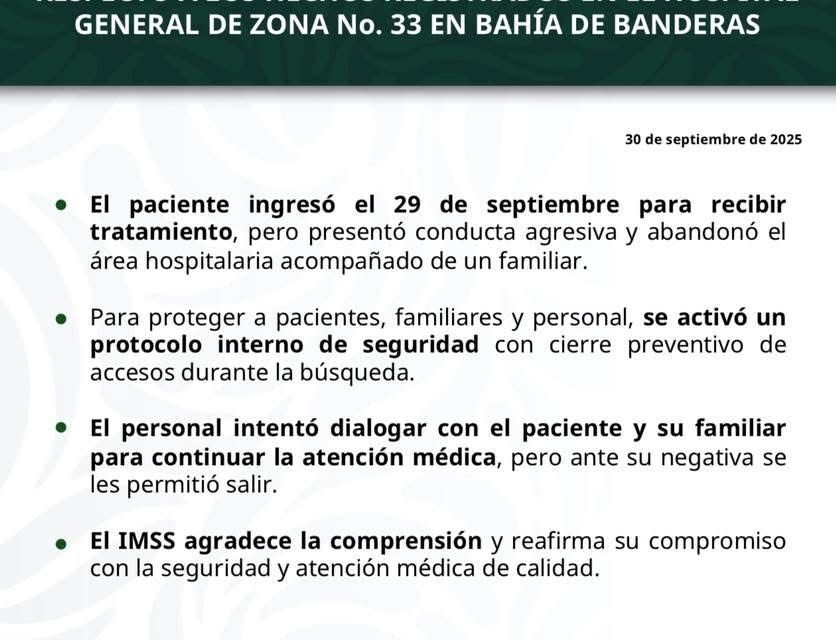 Respecto a los hechos registrados este martes en el Hospital General de Zona (HGZ) No. 33 en Bahía de Banderas, la Representación del IMSS en Nayarit informa:
