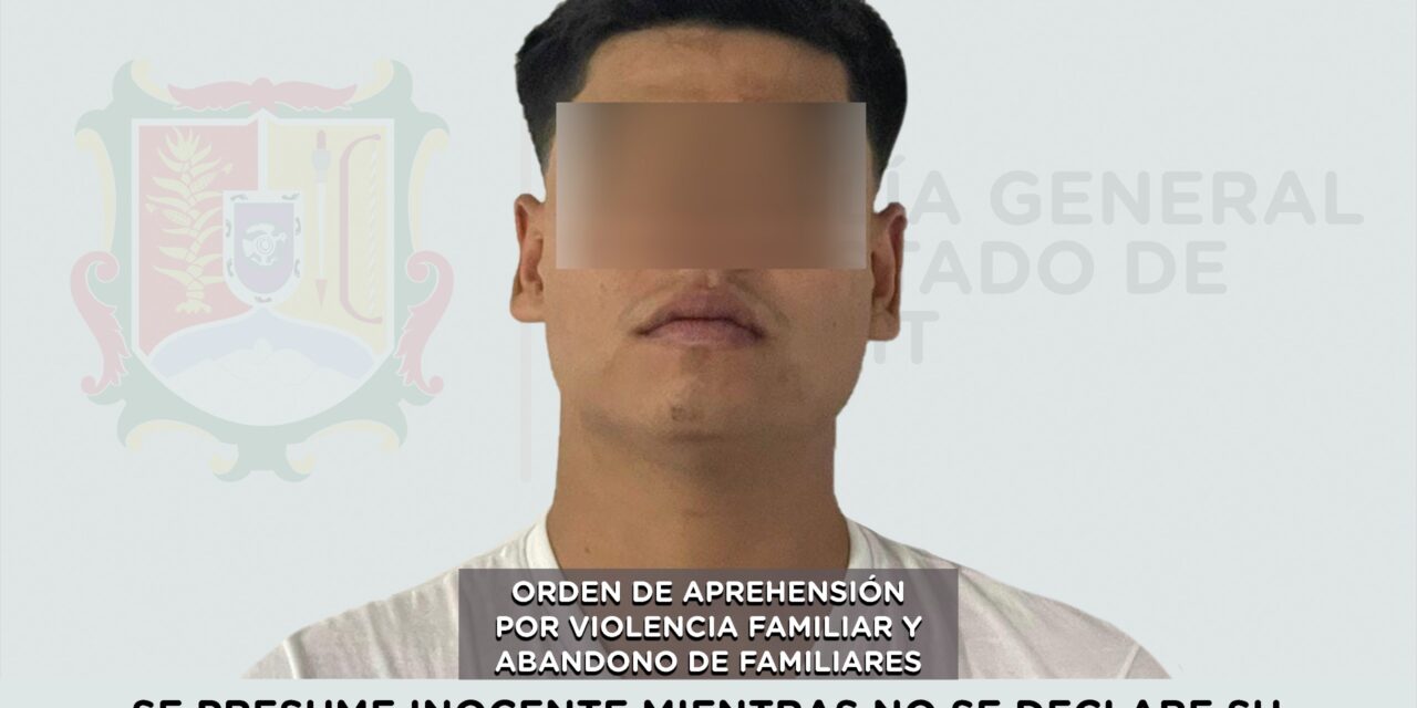 📢 #Boletín | CAPTURADO POR VIOLENCIA FAMILIAR Y ABANDONO DE FAMILIARES