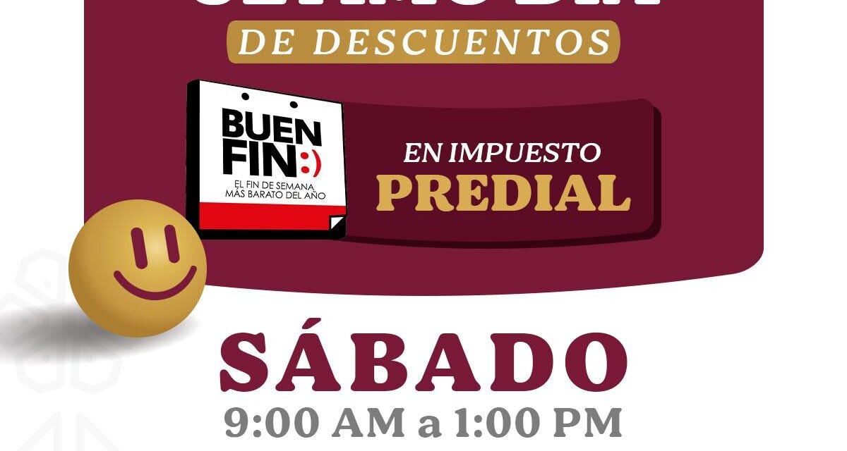 ¡ÚLTIMO DÍA PARA APROVECHAR DESCUENTOS EN PREDIAL!